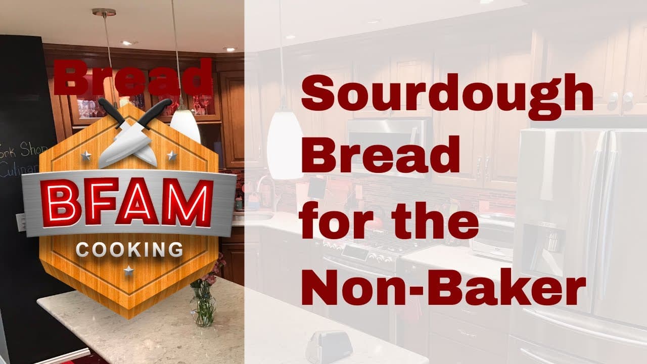 How to bake amazing sourdough bread from scratch — BFAM Cooking