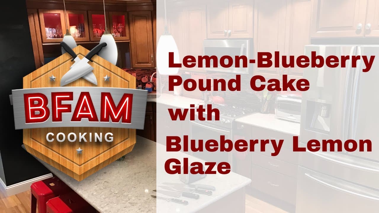 The Secret to a Mouthwatering Lemon Blueberry Pound Cake #blackCulinary #goodfood #simple — BFAM Cooking