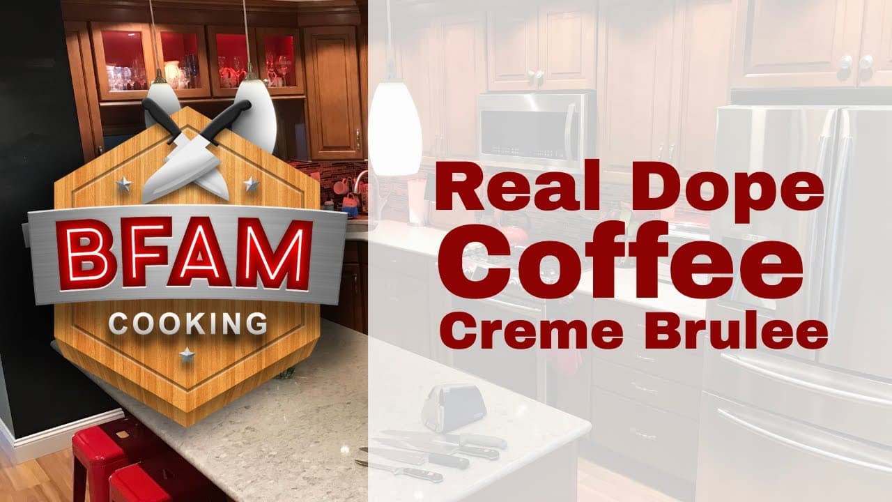 Experience the irresistible Real Dope Coffee Crème Brûlée — BFAM Cooking