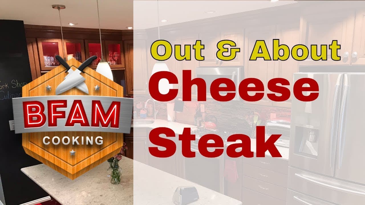 Discover the mouth-watering world of cheese steak — BFAM Cooking