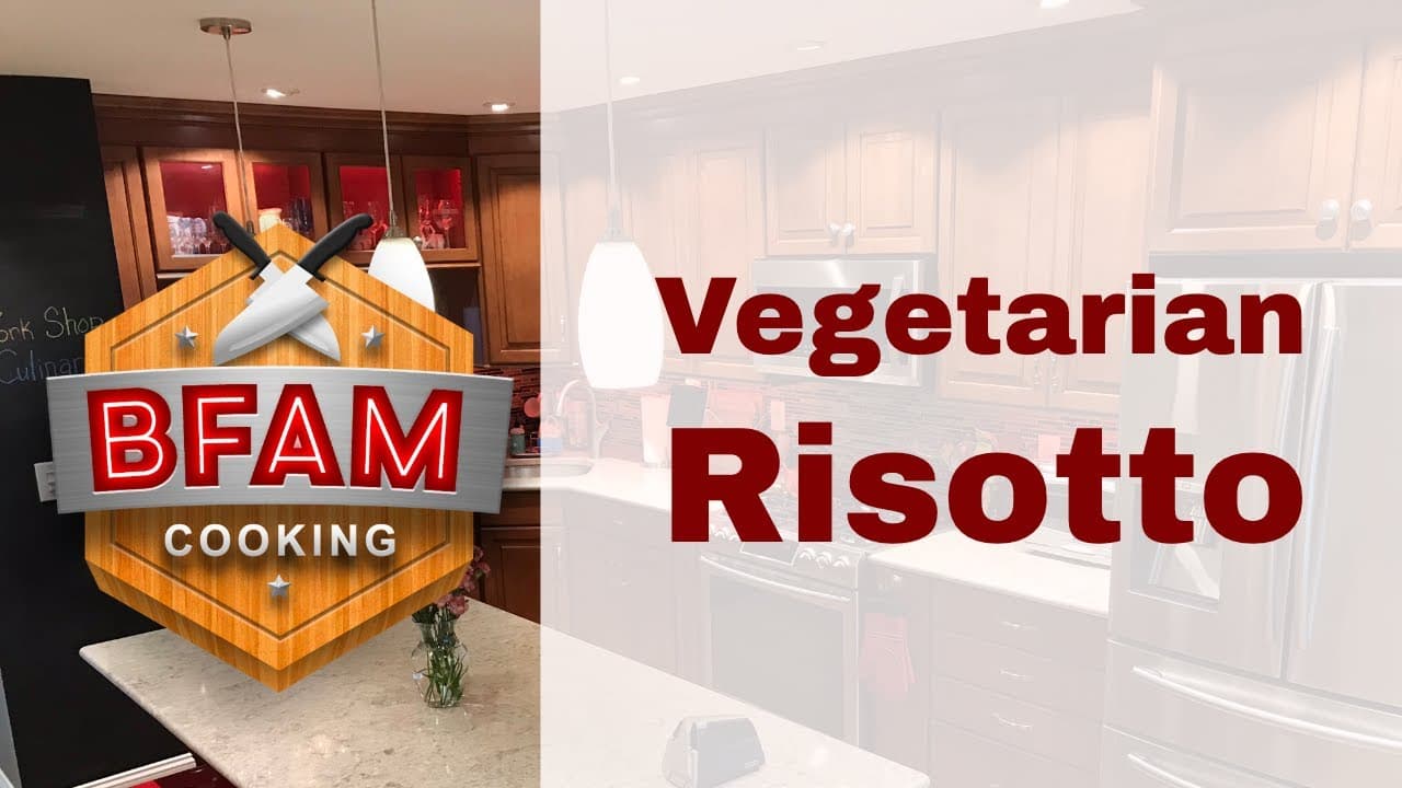 Escape the ordinary with this vegetarian risotto masterpiece — BFAM Cooking