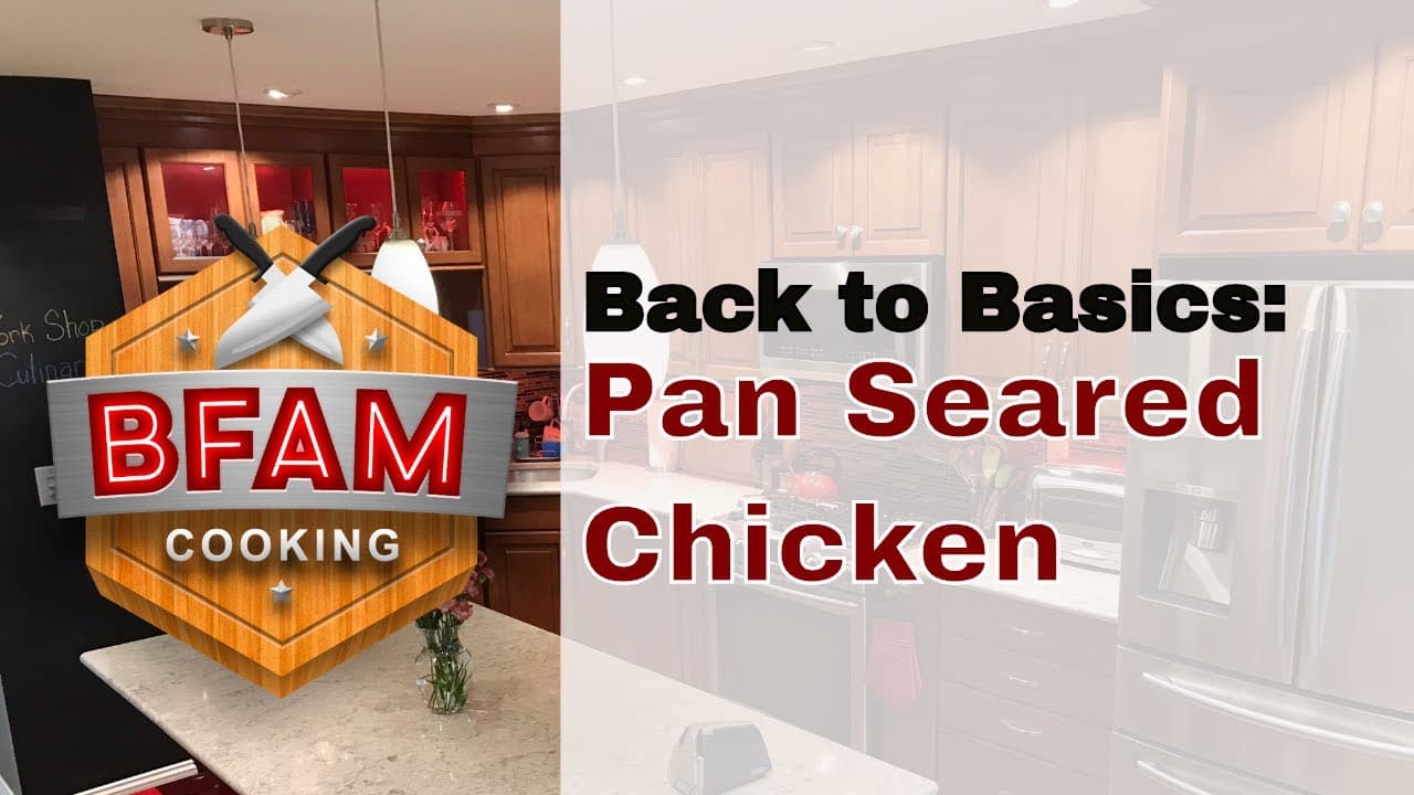 The Secret to Perfectly Crispy Pan Seared Chicken | Back-to-Basics #blackcreator #learntocook — BFAM Cooking